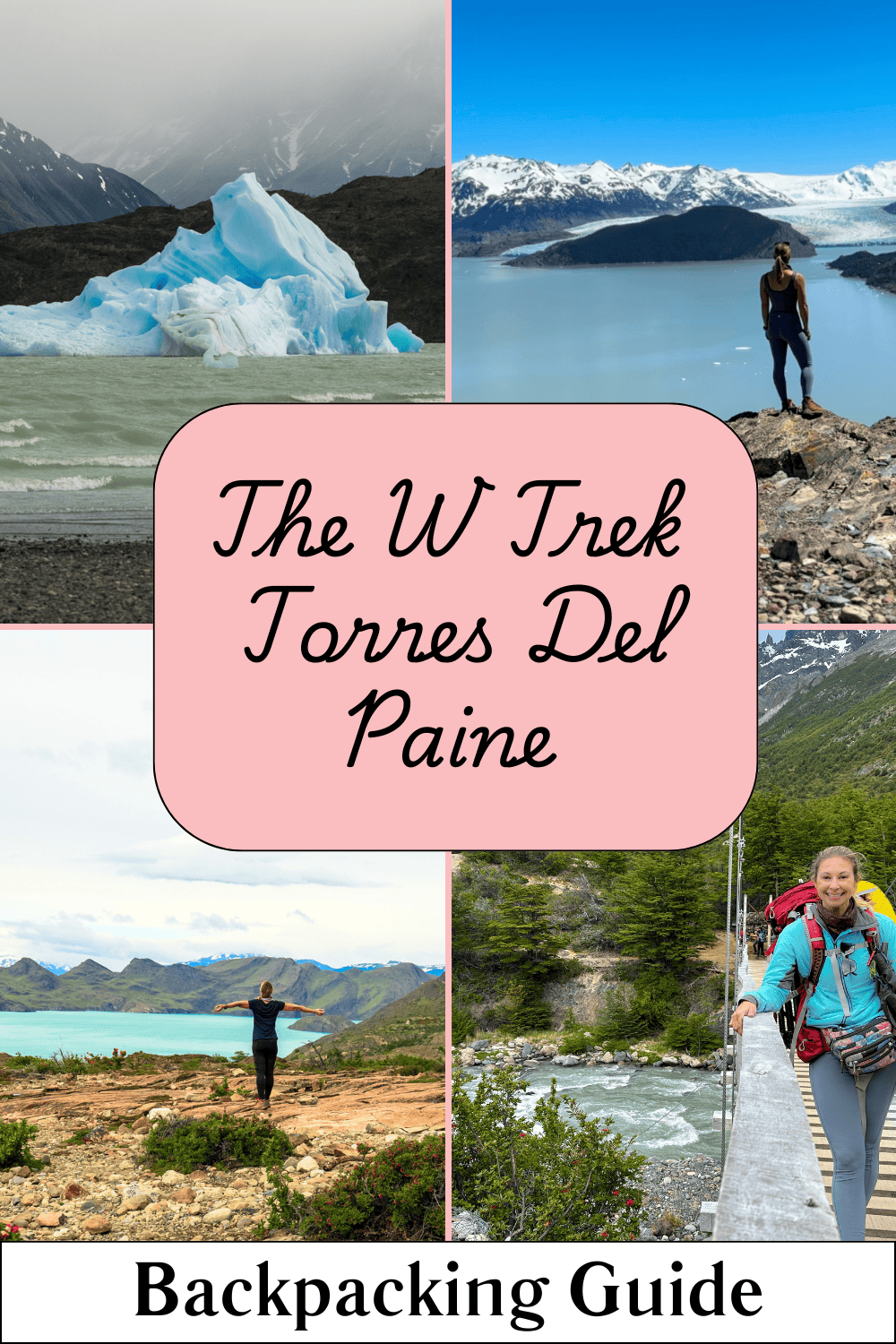 How to hike the W Trek in Torres del Paine National Park in Chilean Patagonia 