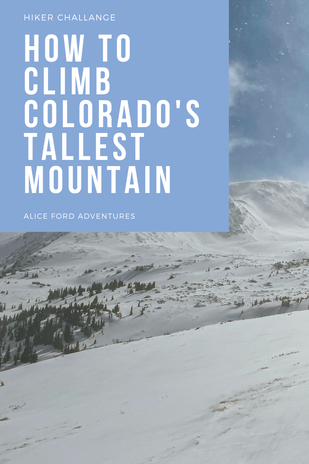 HIking Colorados tallest mountain Mt Elbert in winter. Tips and trail information for a succesful hike #hiking #colorado 