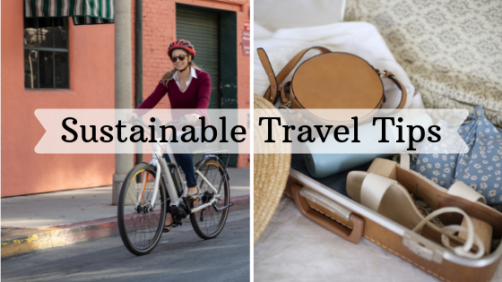 Sustainable Travel 101 – 4 Smart Tips to Reduce Your Carbon Footprint