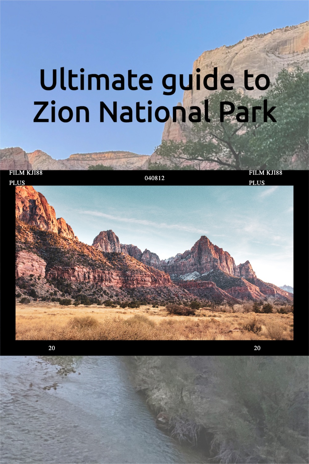 Ultimate guide to planning your trip to Zion Park. #utah #zion 